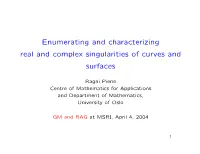 Enumerating and Characterizing Real and Complex Singularities of Curves and Surfaces