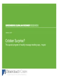 October Surprise? the Special Program of Weekly Message Tracking Says, ‘Maybe’ October 6, 2010October | Page 6, 2010 2 the October Surprise Tracking Program