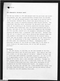 609/DP the DEMOCRATIC UNIONIST PARTY the DUP Was Formed in 1971 and Emerged from the Political and Street Disturbances That