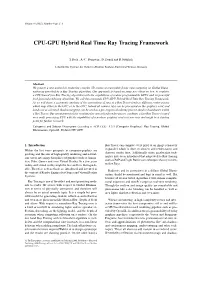 CPU-GPU Hybrid Real Time Ray Tracing Framework