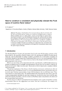 How to Construct a Consistent and Physically Relevant the Fock Space of Neutrino Flavor States?