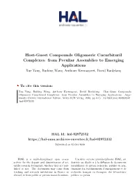 Host-Guest Compounds Oligomeric Cucurbituril Complexes: from Peculiar Assemblies to Emerging Applications Xue Yang, Ruibing Wang, Anthony Kermagoret, David Bardelang