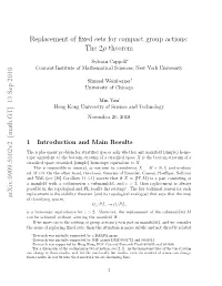 Replacement of Fixed Sets for Compact Group Actions: the 2\Rho Theorem