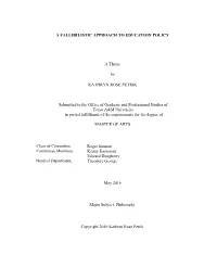 A FALLIBILISTIC APPROACH to EDUCATION POLICY a Thesis By