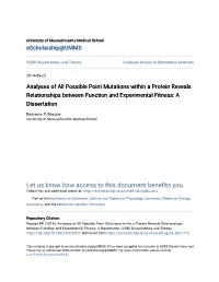 Analyses of All Possible Point Mutations Within a Protein Reveals Relationships Between Function and Experimental Fitness: a Dissertation