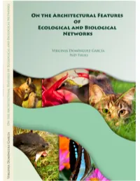 On the Architectural Features of Ecological and Biological Networks