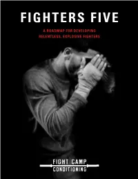 Fighters Five a Roadmap for Developing Relentless, Explosive Fighters Foundation of Developing Physical Fighters