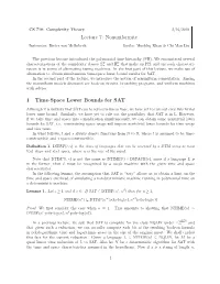 Lecture 7: Nonuniformity 1 Time-Space Lower Bounds For
