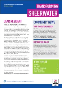 October 2020 TRANSFORMING SHEERWATER DEAR RESIDENT COMMUNITY NEWS Autumn Has Arrived and with It Our Attention Has Turned to the Red and Yellow Phases of the Project