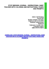 Stop Smoking Journal : Inspirational Habit Tracker with Coloring and Motivational Pages and Prompts