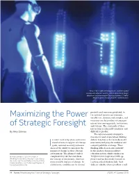 Maximizing the Power of Strategic Foresight