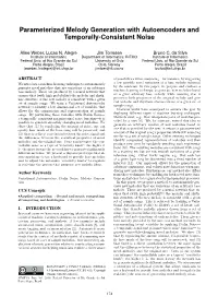 Parameterized Melody Generation with Autoencoders and Temporally-Consistent Noise
