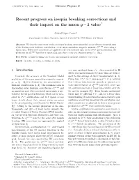 Recent Progress on Isospin Breaking Corrections and Their Impact on the Muon G −2 Value *
