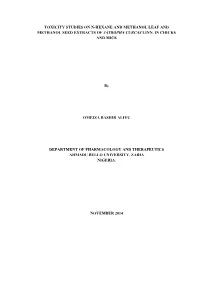 Toxicity Studies on N-Hexane and Methanol Leaf and Methanol Seed Extracts of Jatropha Curcas Linn