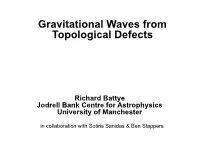 Gravitational Waves from Topological Defects