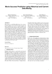 Movie Success Prediction Using Historical and Current Data Mining