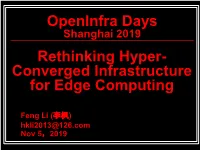 Rethinking Hyper- Converged Infrastructure for Edge Computing