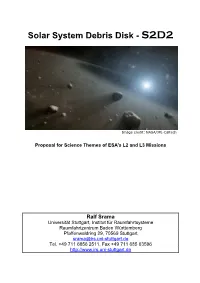 Solar System Debris Disk - S2D2