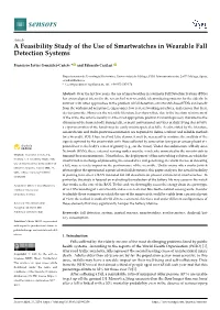 A Feasibility Study of the Use of Smartwatches in Wearable Fall Detection Systems