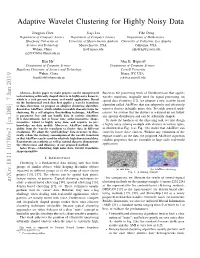 Adaptive Wavelet Clustering for Highly Noisy Data
