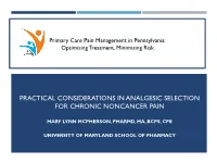 Practical Considerations in Analgesic Selection for Chronic Noncancer Pain
