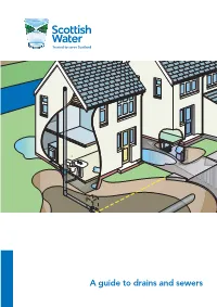 A Guide to Drains and Sewers a Guide to Drains and Sewers