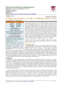 IAR Journal of Business Management to Study the Perception of Youth on Webseries During Covid-19 Lockdown in Mumbai