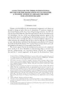 A Solution for the Third International Decade for the Eradication of Colonialism: a ‘Fourth’ Option to Obviate the Need for a Fourth Decade?