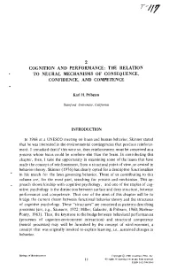 Cognition and Performance: the Relation to Neural Mechanisms of Consequence, Confidence, and Competence