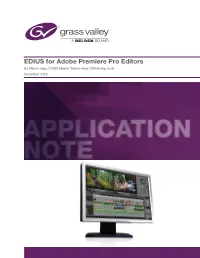 EDIUS for Adobe Premiere Pro Editors Application Note