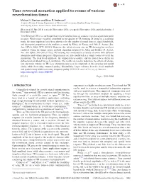 Time Reversal Acoustics Applied to Rooms of Various Reverberation Times