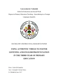 Using Authentic Videos to Foster Listening and English Pronunciation in the Third Year of Primary Education