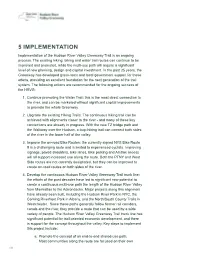 5 IMPLEMENTATION Implementation of the Hudson River Valley Greenway Trail Is an Ongoing Process