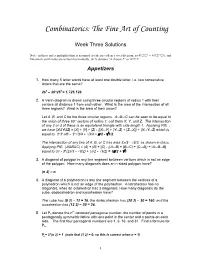 Combinatorics: the Fine Art of Counting