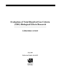 Evaluation of Total Dissolved Gas Criteria (TDG) Biological Effects Research