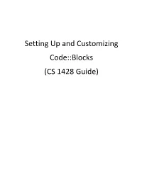 Setting up and Customizing Code::Blocks (CS 1428 Guide)