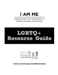 Am Me LGBTQ+ Resource Guide V.1 2 This LGBTQ+ Resource Guide