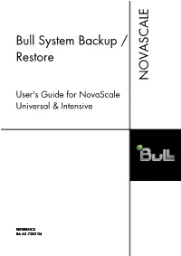 Bull System Backup / Restore N O V a SC a LE