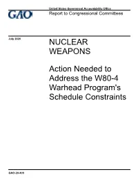 NUCLEAR WEAPONS Action Needed to Address the W80-4 Warhead Program’S Schedule Constraints