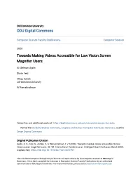 Towards Making Videos Accessible for Low Vision Screen Magnifier Users