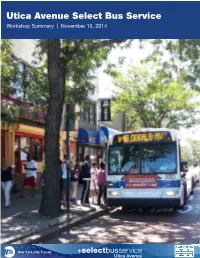 Utica Avenue Select Bus Service Workshop Summary | November 13, 2014
