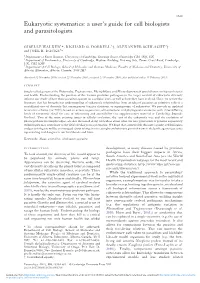 A User's Guide for Cell Biologists and Parasitologists