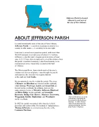 About Jefferson Parish Can Be Found by Accessing the Parish’S Web Site At