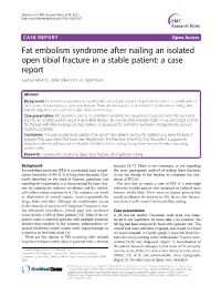 Fat Embolism Syndrome After Nailing an Isolated Open Tibial Fracture in a Stable Patient: a Case Report Gustavo Aparicio*, Isabel Soler and Luis López-Durán