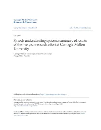 Speech Understanding Systems: Summary of Results of the Five-Year Research Effort at Carnegie-Mellon University