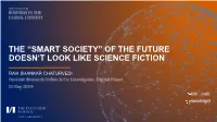 The Smart Society of the Future Doesn't Look