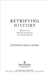 RETRIEVING HISTORY Memory and Identity Formation in the Early Church
