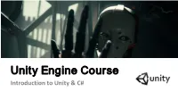 Unity Engine Course Introduction to Unity & C# Syllabus & Grading