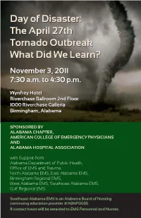 Day of Disaster: the April 27Th Tornado Outbreak – What Did We Learn? November 3, 2011 7:30 A.M