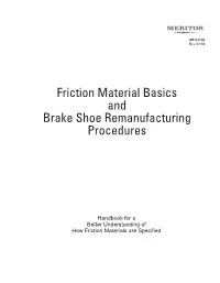 Friction Material Basics and Brake Shoe Remanufacturing Procedures